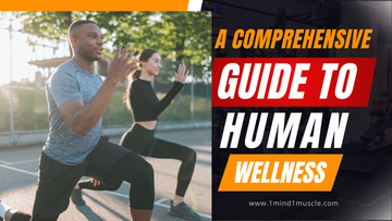 A Comprehensive Guide to Human Wellness