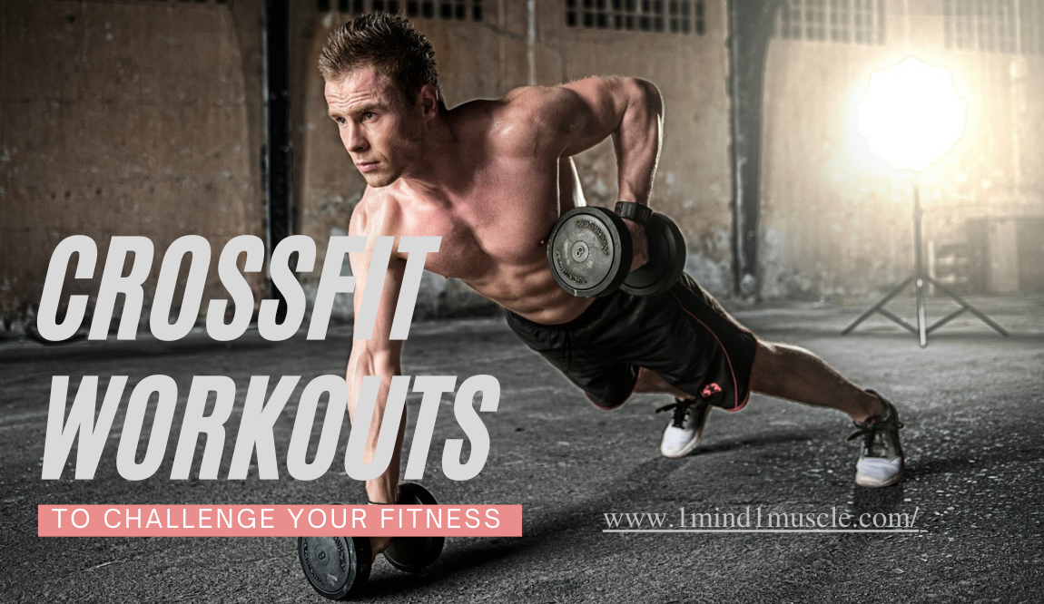 Hardest CrossFit Workouts to Challenge Your Fitness
